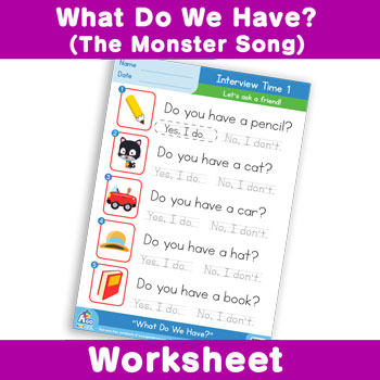 What Do We Have? (The Monster Song) Worksheet - Interview Time 1