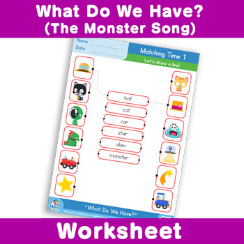 What Do We Have? (The Monster Song) Worksheet - Matching Time 1