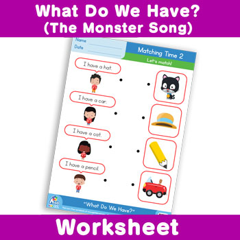 What Do We Have? (The Monster Song) Worksheet - Matching Time 2