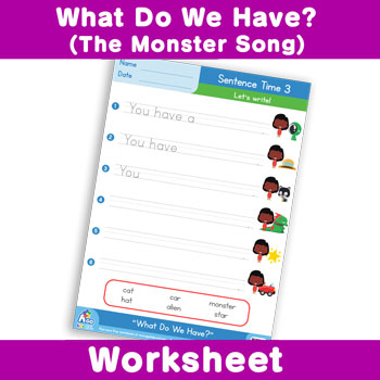What Do We Have? (The Monster Song) Worksheet - Sentence Time 3