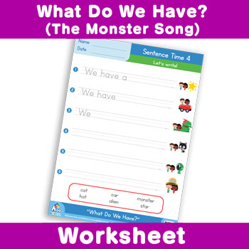 What Do We Have? (The Monster Song) Worksheet - Sentence Time 4
