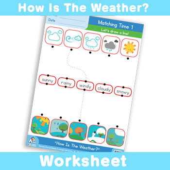 How Is The Weather? Worksheet - Matching Time 1