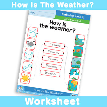 How Is The Weather? Worksheet - Matching Time 2