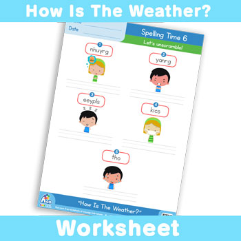 How Is The Weather? Worksheet - Spelling Time 6