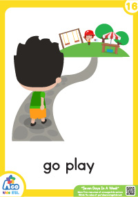 Seven Days In A Week - go play