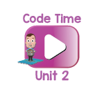 Code Time Videos Unit 2