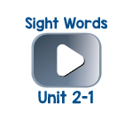 Sight Words Chant Videos Unit 2-1