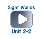 Sight Words Chant Videos Unit 2-2