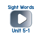 Sight Words Chant Videos Unit 5-1