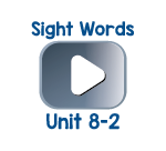 Sight Words Chant Videos Unit 8-2