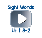 Sight Words Chant Videos Unit 8-2