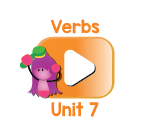 Verbs Chant Videos Unit 7